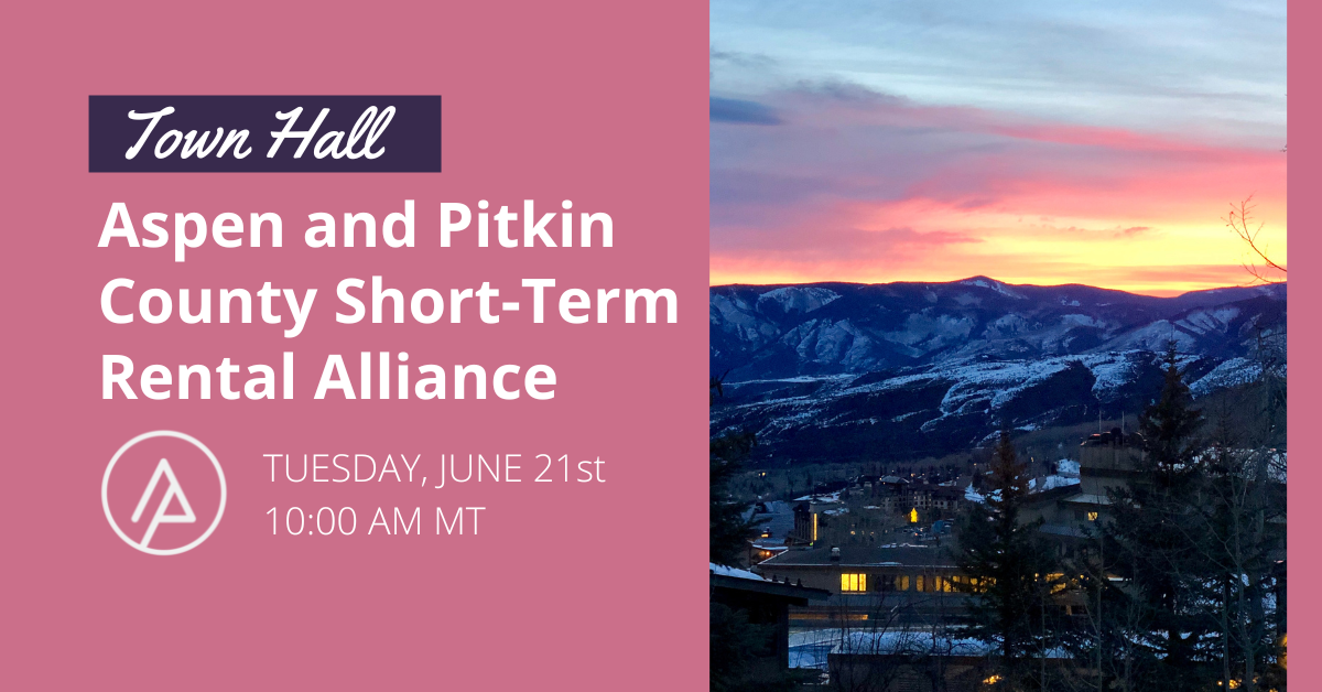Aspen and Pitkin County ShortTerm Rental Alliance Town Hall Rent
