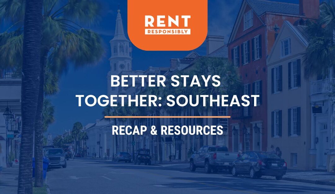 Recap: Better Stays Together – Southeast Virtual Meetup